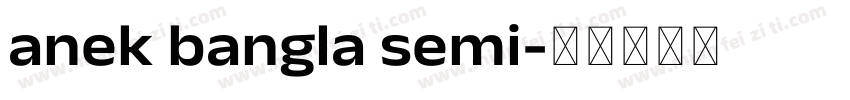 anek bangla semi字体转换